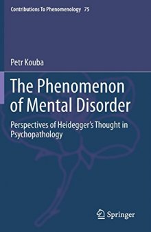 The phenomenon of mental disorder : perspectives of Heidegger's thought in psychopathology