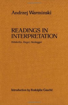 Readings in interpretation : Hölderlin, Hegel, Heidegger