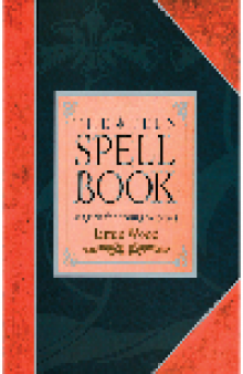 The Teen Spell Book. Magick for Young Witches