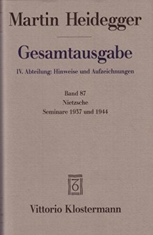 Nietzsche: Seminare 1937 und 1944 1. Nietzsches metaphysische Grundstellung