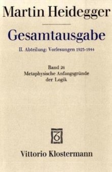 Metaphysische Anfangsgründe der Logik im Ausgang von Leibniz (Sommersemester 1928)