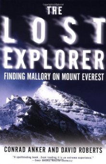 The Lost Explorer: Finding Mallory on Mt. Everest