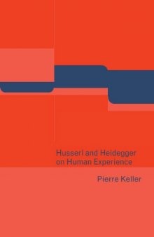 Husserl and Heidegger on human experience