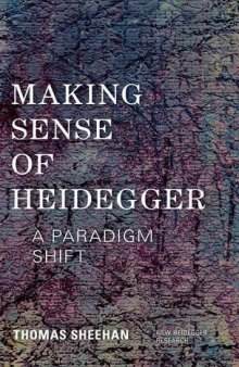 Making Sense of Heidegger : a Paradigm Shift