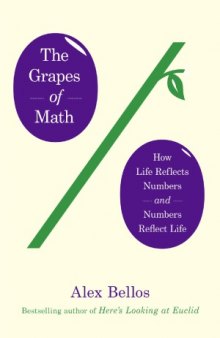 The Grapes of Math  How Life Reflects Numbers and Numbers Reflect Life