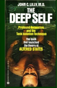 The Deep Self: Profound Relaxation and the Tank Isolation Technique