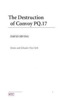 The destruction of Convoy PQ. 17