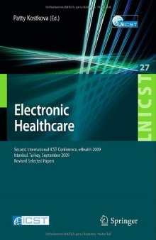 Electronic Healthcare - Second International ICST Conference, eHealth 2009, Istanbul, Turkey, September 23-15, 2009 Revised Selected Papers