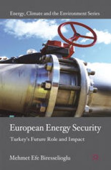 European Energy Security: Turkey’s Future Role and Impact