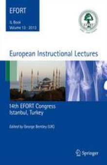 European Instructional Lectures: Volume 13, 2013, 14th EFORT Congress, Istanbul, Turkey