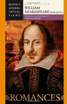 William Shakespeare: Romances (Bloom's Modern Critical Views)