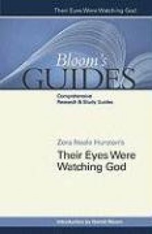 Zora Neale Hurston's Their Eyes Were Watching God (Bloom's Guides)