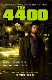 The 4400: Welcome to Promise City  