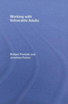 Working with Vulnerable Adults (The Social Work Skills)