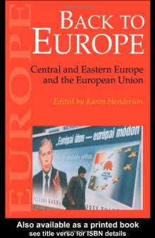 Back To Europe: Central And Eastern Europe And The European Union