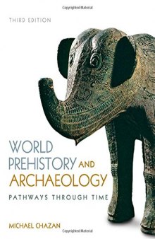 World prehistory and archaeology : pathways through time