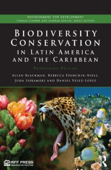Biodiversity Conservation in Latin America and the Caribbean: Prioritizing Policies
