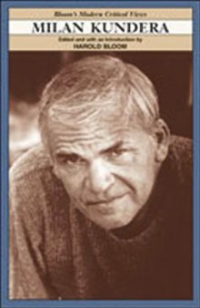 Milan Kundera (Bloom's Modern Critical Views)