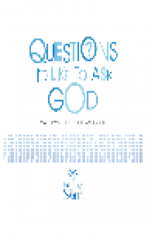 Questions I'd Like to Ask God