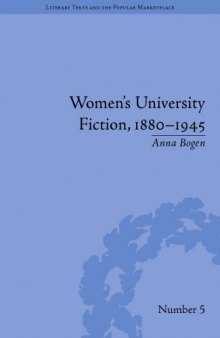 Women's University Fiction, 1880-1945