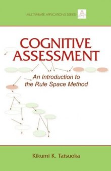 Cognitive Assessment: An Introduction to the Rule Space Method 