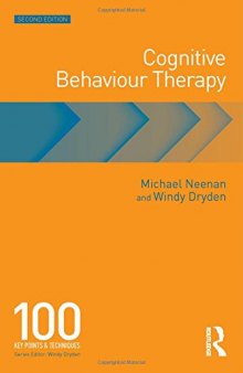 Cognitive Behaviour Therapy: 100 Key Points and Techniques