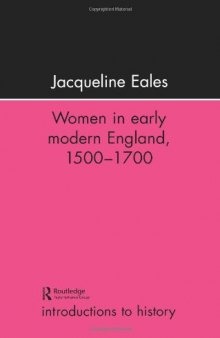 Women In Early Modern England, 1500-1700 