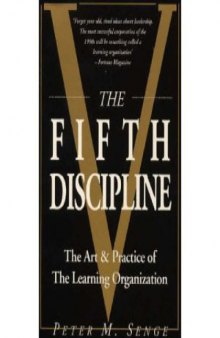 The Fifth Discipline: The Art and Practice of the Learning Organization