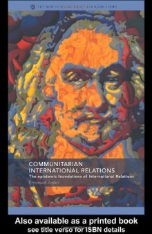 Communitarian International Relations: The Epistemic Foundations of International Relations (New International Relations)