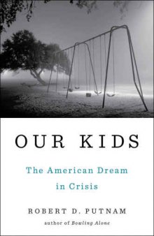 Our Kids - The American Dream in Crisis