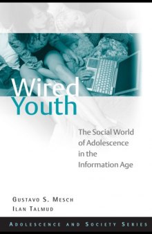 Wired Youth: The Social World of Adolescence in the Information Age