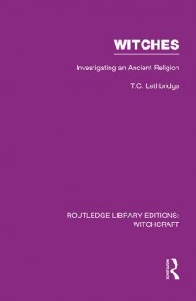 Witches: Investigating An Ancient Religion