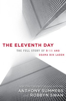 The Eleventh Day: The Full Story of 9 11 and Osama Bin Laden