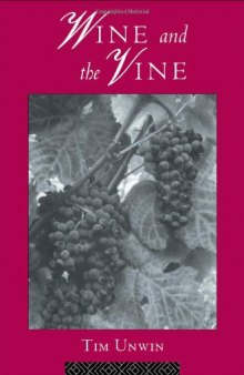 Wine and the Vine: An Historical Geography of Viticulture and the Wine Trade