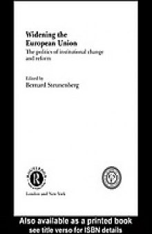 Widening the European Union : the politics of institutional change and reform
