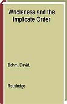 Wholeness and the implicate order