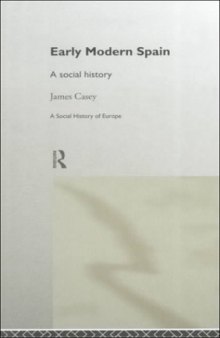 Early Modern Spain: A Social History 