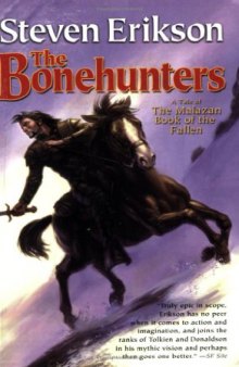 The Bonehunters: Book Six of The Malazan Book of the Fallen  