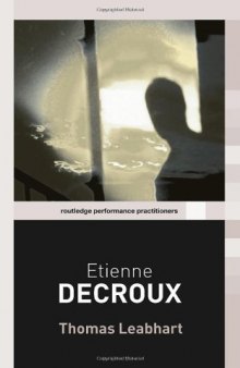 Etienne Decroux (Routledge Performance Practitioners)  