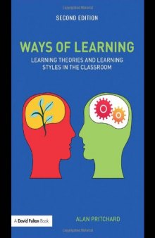 Ways of Learning: Learning Theories and Learning Styles in the Classroom 