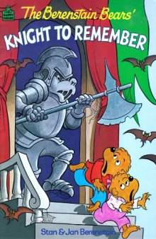 The Berenstain Bears Knight To Remember (Happy House Books)