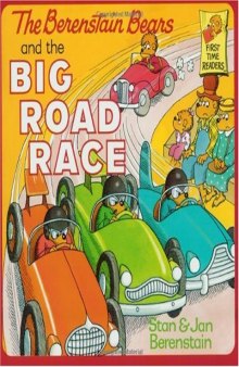 The Berenstain Bears and the Big Road Race