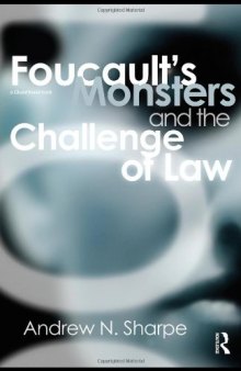 Foucault's Monsters and the Challenge of Law  
