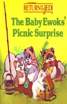 The Baby Ewoks Picnic Surprise