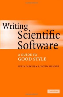 Writing scientific software: a guide for good style