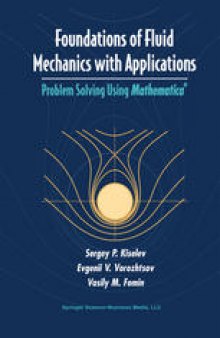 Foundations of Fluid Mechanics with Applications: Problem Solving Using Mathematica®