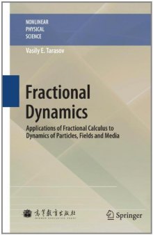 Fractional Dynamics: Applications of Fractional Calculus to Dynamics of Particles, Fields and Media 