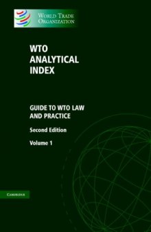 WTO Analytical Index 2 Volume Set: Guide to WTO Law and Practice 