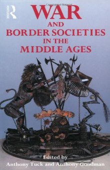 War and Border Societies in the Middle Ages