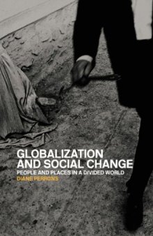 Globalization and Social Change: People and Places in a Divided World  